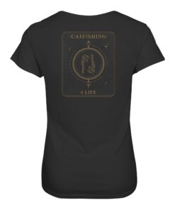 Catfishing 4 Life Damen T-Shirt für Welsangler: ein elegantes Wels Shirt für Angler mit Rückendruck in schwarz. Ein besonderes Waller T-Shirt und eine tolle Geschenkidee für Welsangler.