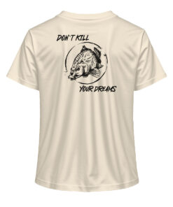 Damen Angler T-Shirt in naturweiß mit "Don't kill your dreams" Rückendruck. Tolle T-Shirts für Anglerinnen und Damen Anglerbekleidung hier bestellen.