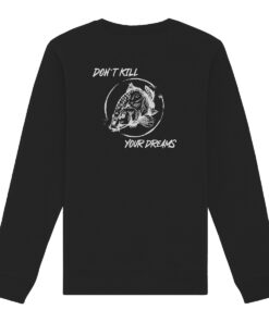 Bio Sweatshirt für Karpfenangler: schwarzer Don't kill your dreams Bio Pullover für Angler.