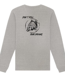 Bio Sweatshirt für Karpfenangler: grau melierter Don't kill your dreams Bio Pullover für Angler.