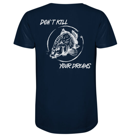 Bio T-Shirt für Karpfenangler: dunkeblaues Don't kill your dreams Bio Carp Shirt für Angler.