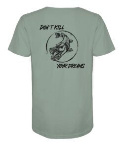 Don't kill your dreams Hecht T-Shirt für Raubfischangler: ein elegantes Raubfisch T-Shirt für Angler mit Rückendruck in aloe. Ein besonderes Bio T-Shirt für Spinnangler und ein besonderes Geschenk für Angler.