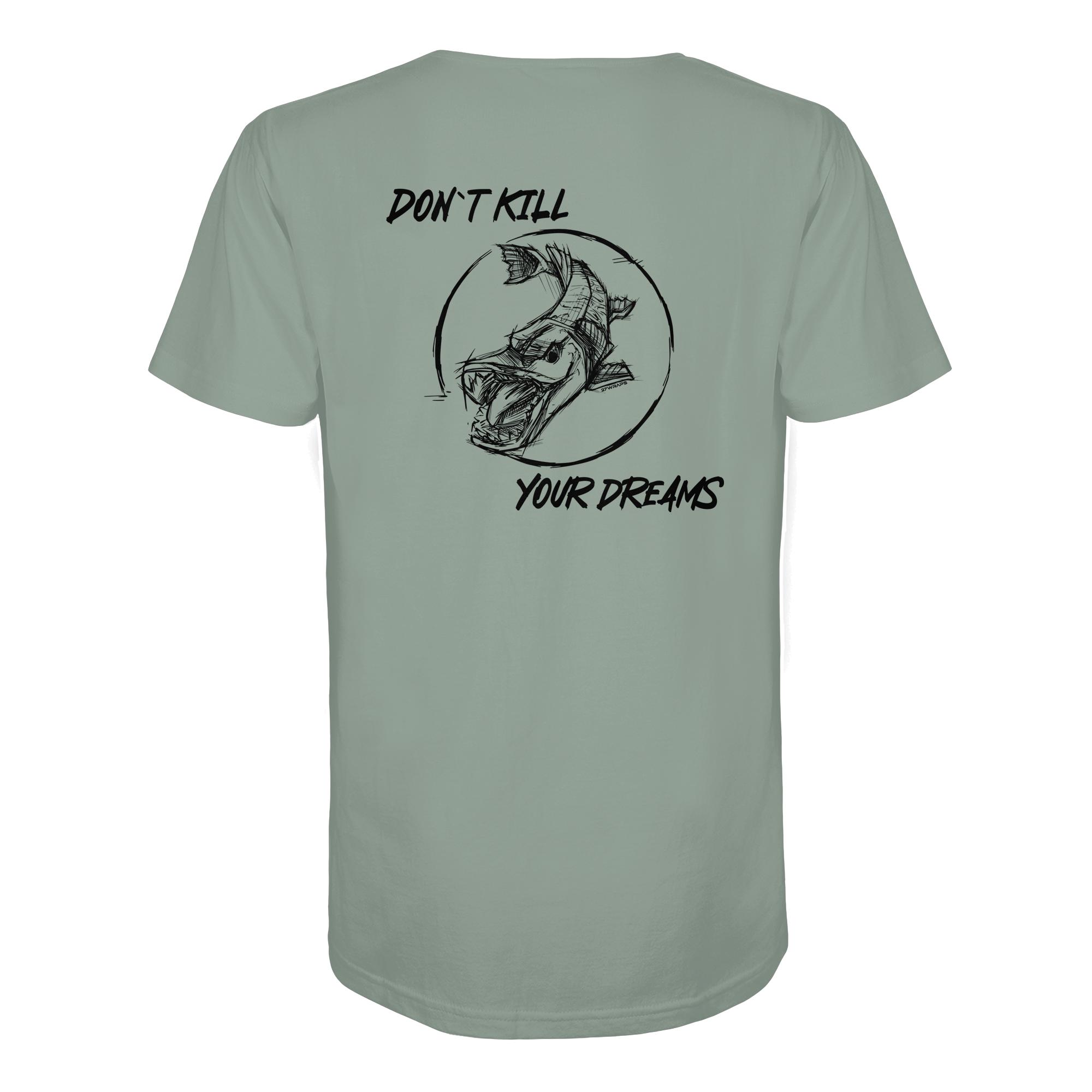 Don't kill your dreams Hecht T-Shirt für Raubfischangler: ein elegantes Raubfisch T-Shirt für Angler mit Rückendruck in aloe. Ein besonderes Bio T-Shirt für Spinnangler und ein besonderes Geschenk für Angler.
