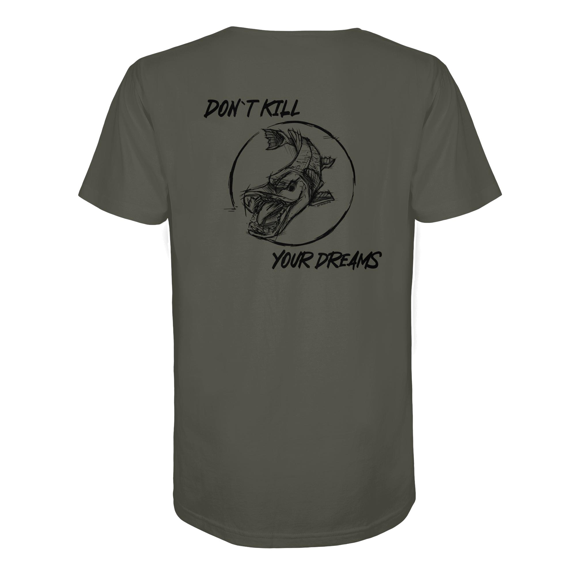 Don't kill your dreams Hecht T-Shirt für Raubfischangler: ein elegantes Raubfisch T-Shirt für Angler mit Rückendruck in olivgrün. Ein besonderes Bio T-Shirt für Spinnangler und ein besonderes Geschenk für Angler.